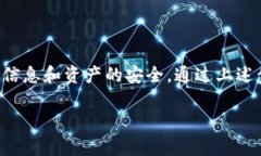 要取消TP钱包的授权，您可以按照以下步骤进行操