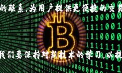 内容大纲1. 引言   - 介绍优尼币和TP钱包的基本概